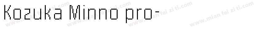 Kozuka Minno pro字体转换